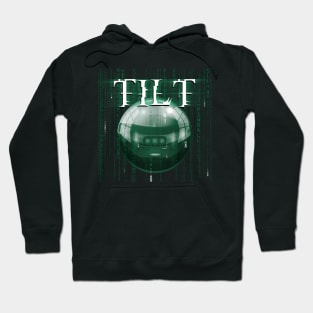 The Pinball Matrix T Shirt: TILT Hoodie